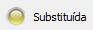 Status Substituída